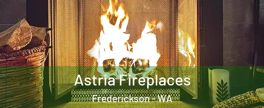 Astria Fireplaces Frederickson - WA