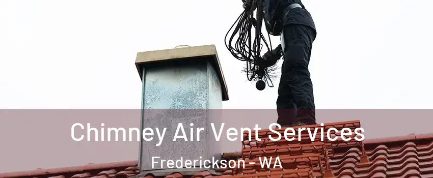  Chimney Air Vent Services Frederickson - WA