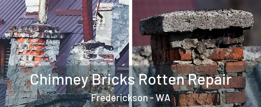 Chimney Bricks Rotten Repair Frederickson - WA