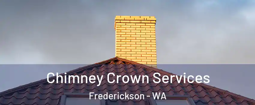  Chimney Crown Services Frederickson - WA