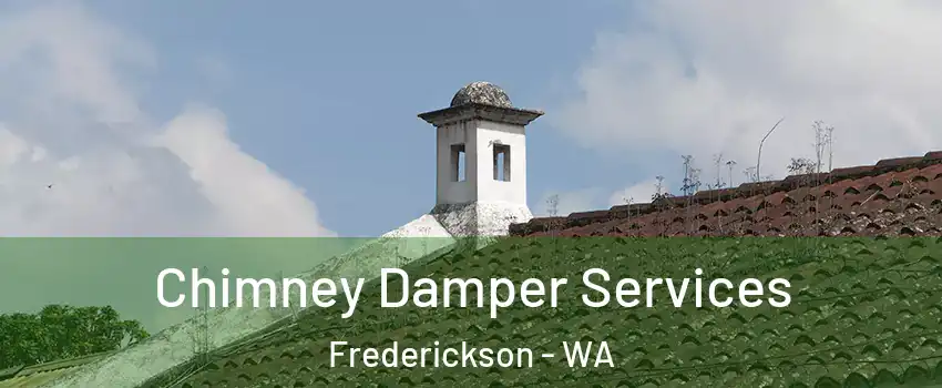  Chimney Damper Services Frederickson - WA