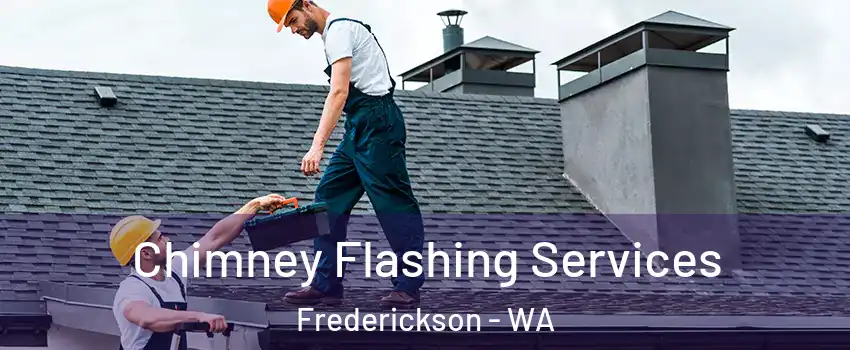  Chimney Flashing Services Frederickson - WA