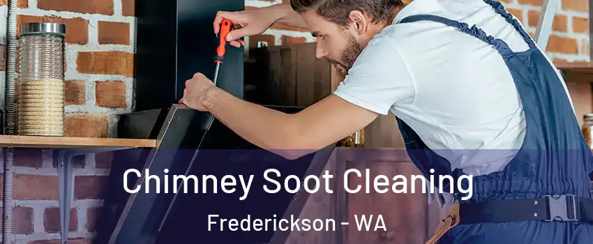 Chimney Soot Cleaning Frederickson - WA