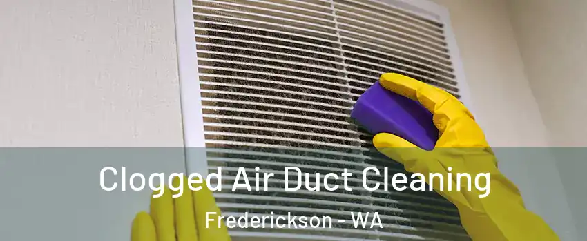  Clogged Air Duct Cleaning Frederickson - WA