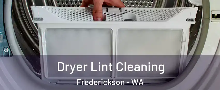  Dryer Lint Cleaning Frederickson - WA