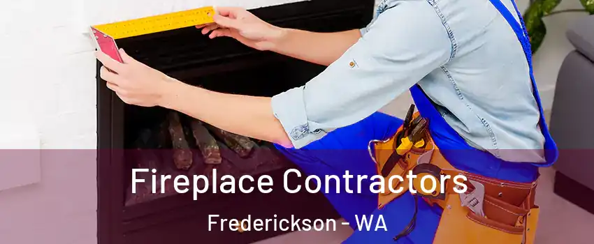  Fireplace Contractors Frederickson - WA