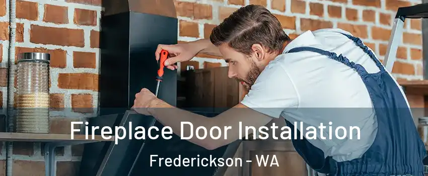  Fireplace Door Installation Frederickson - WA