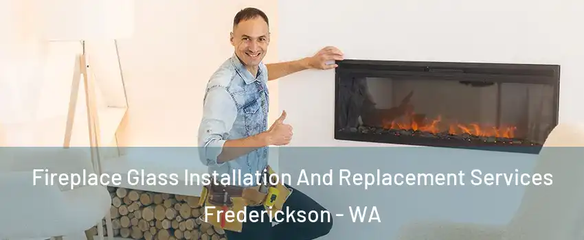  Fireplace Glass Installation And Replacement Services Frederickson - WA