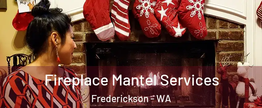  Fireplace Mantel Services Frederickson - WA