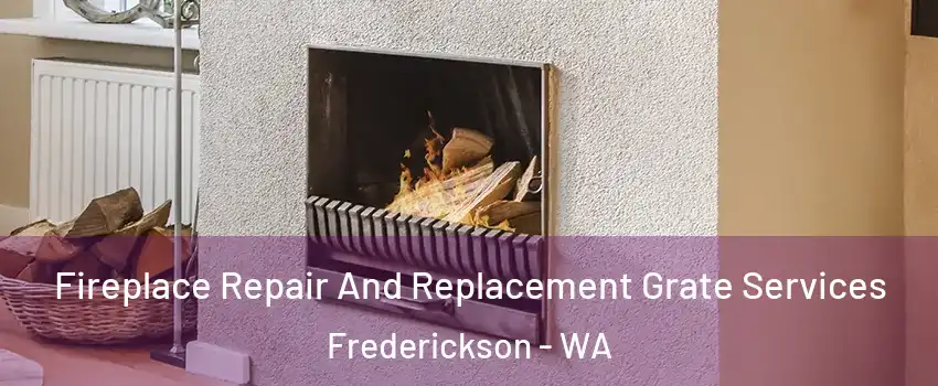  Fireplace Repair And Replacement Grate Services Frederickson - WA