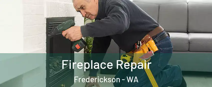  Fireplace Repair Frederickson - WA