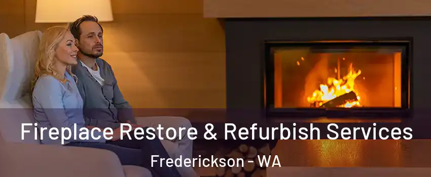  Fireplace Restore & Refurbish Services Frederickson - WA
