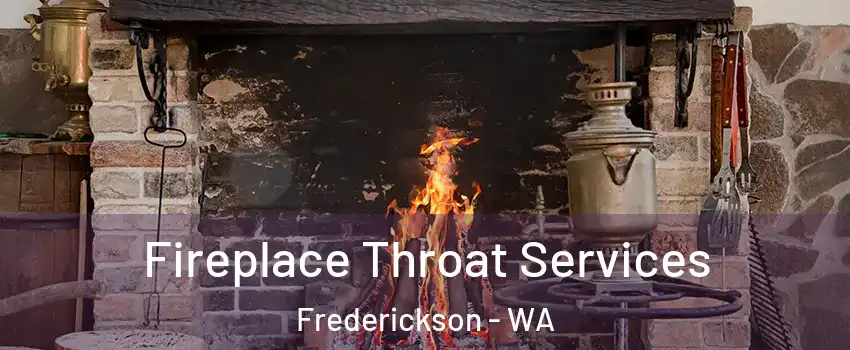  Fireplace Throat Services Frederickson - WA