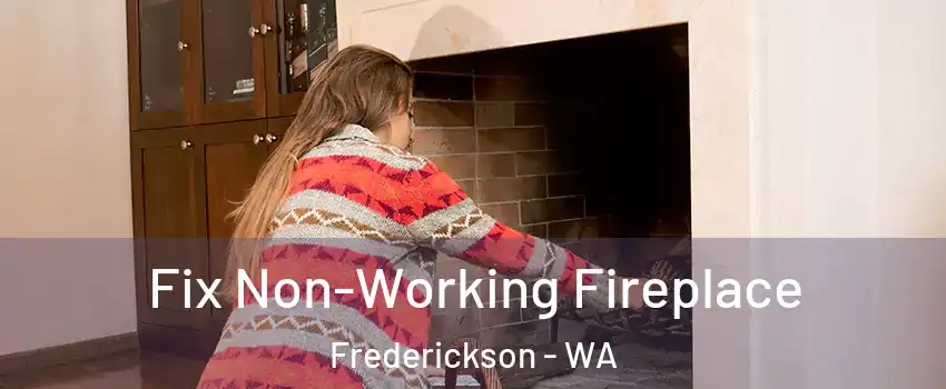  Fix Non-Working Fireplace Frederickson - WA