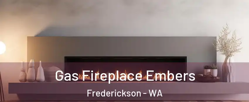  Gas Fireplace Embers Frederickson - WA