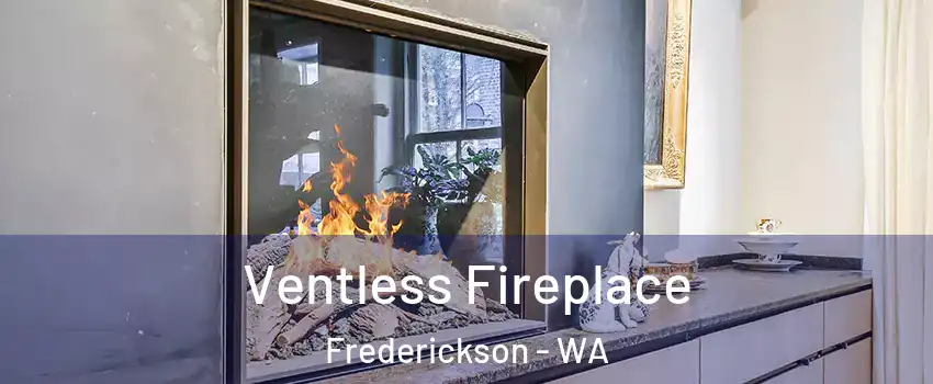  Ventless Fireplace Frederickson - WA