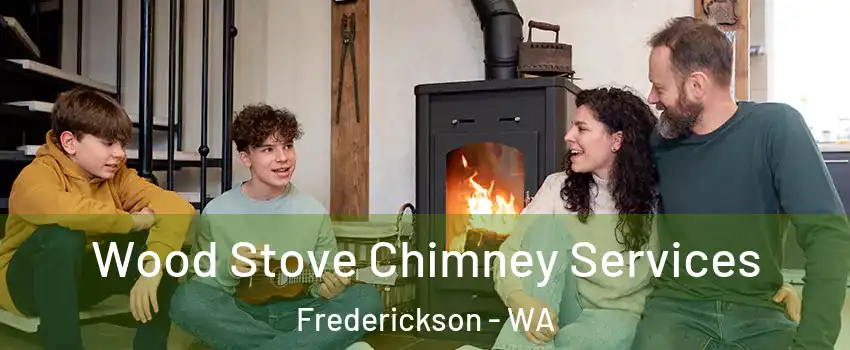  Wood Stove Chimney Services Frederickson - WA